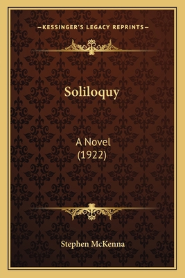 Soliloquy: A Novel (1922) 1163903574 Book Cover