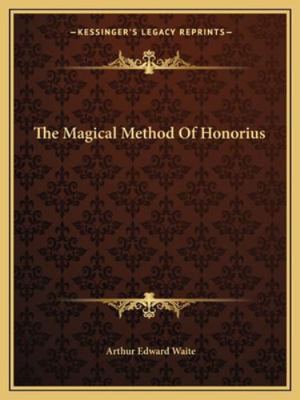 The Magical Method Of Honorius 1162878142 Book Cover