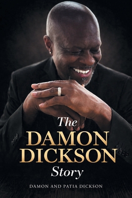 The Damon Dickson Story B0GQ9BR541 Book Cover