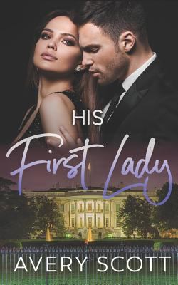 His First Lady 1795726571 Book Cover