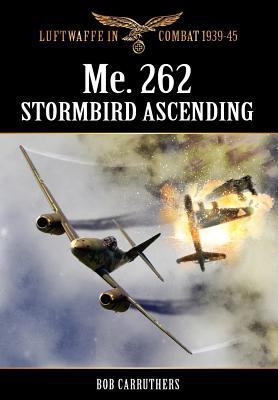 Me.262 - Stormbird Ascending 1781581118 Book Cover