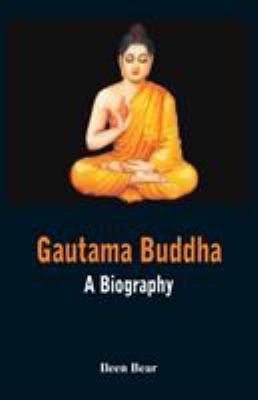 Gautama Buddha - A Biography 9385505106 Book Cover