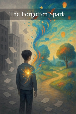 The Forgotten Spark B0FGDV3T6H Book Cover