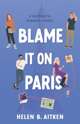 Blame It On Paris B0F8C3G6GZ Book Cover