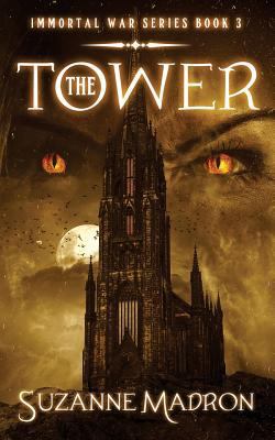 The Tower: Immortal War Series Book 3 1537624946 Book Cover