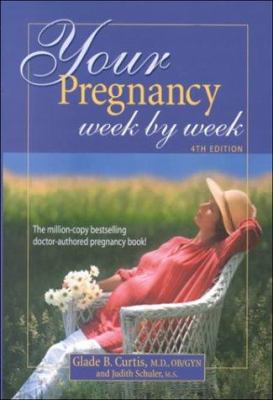 Your Pregnancy Week by Week 4th Edition 1555612563 Book Cover