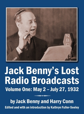 Jack Benny's Lost Radio Broadcasts Volume One: ... 1629335797 Book Cover