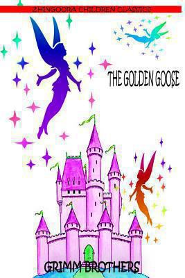 The Golden Goose 1477451323 Book Cover