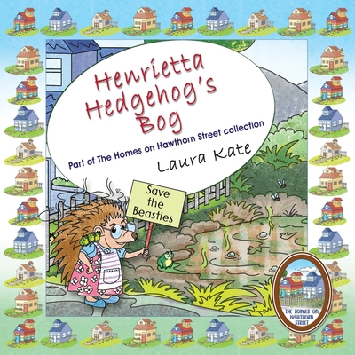 Henrietta Hedgehog's Bog 1915164885 Book Cover
