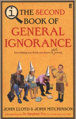 The Second Book of General Ignorance. John Lloy... 0571269680 Book Cover