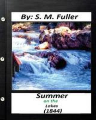 Summer on the Lakes (1844) by S. M. Fuller (Cla... 1530949270 Book Cover