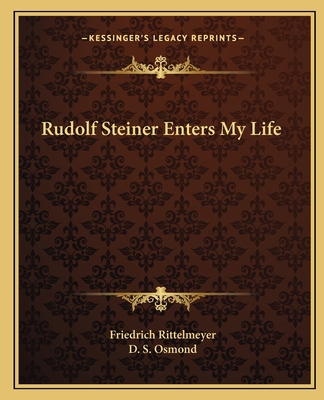 Rudolf Steiner Enters My Life 1162585447 Book Cover