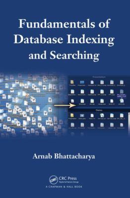 Fundamentals of Database Indexing and Searching 1466582545 Book Cover