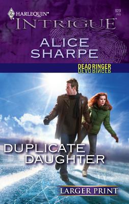 Duplicate Daughter: Dead Ringer [Large Print] 0373887035 Book Cover