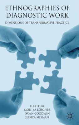 Ethnographies of Diagnostic Work: Dimensions of... 0230223281 Book Cover
