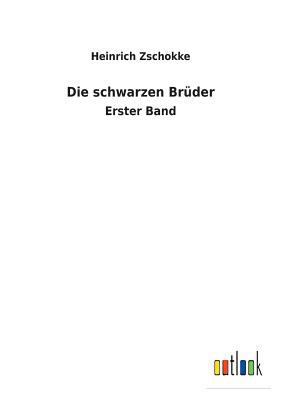 Die schwarzen Brüder [German] 3732618064 Book Cover