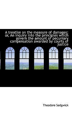 A Treatise on the Measure of Damages; Or, an In... 1117306038 Book Cover