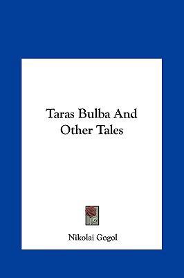 Taras Bulba and Other Tales 1161455485 Book Cover