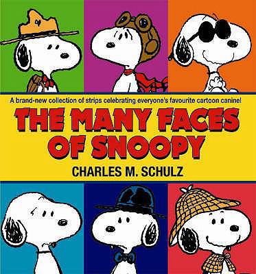The Many Faces of Snoopy. Charles M. Schultz 1841612804 Book Cover