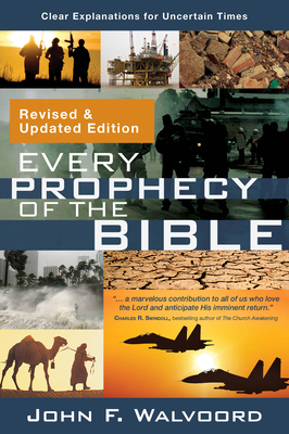 Every Prophecy of the Bible: Clear Explanations... 0830787836 Book Cover