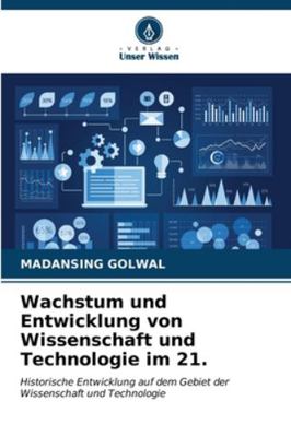 Wachstum und Entwicklung von Wissenschaft und T... [German] 6206614573 Book Cover