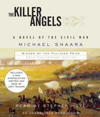 The Killer Angels: The Classic Novel of the Civ... 0307932885 Book Cover