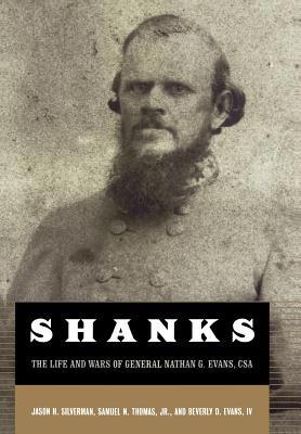Shanks: The Life and Wars of General Nathan G. ... 0306811472 Book Cover