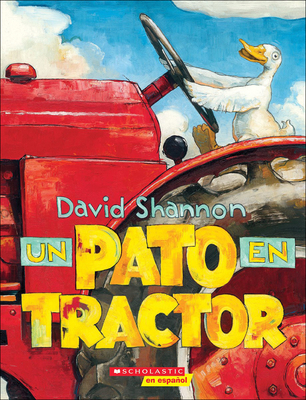 Un Pato En Tractor (Duck on a Tractor) [Spanish] 0606391576 Book Cover