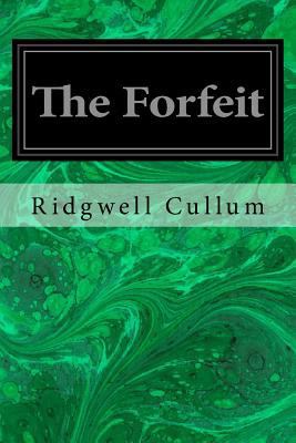 The Forfeit 1533066205 Book Cover