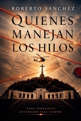 Quienes manejan los hilos [Spanish] B0GRWXCF61 Book Cover