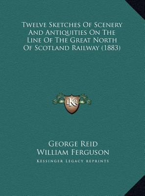 Twelve Sketches Of Scenery And Antiquities On T... 1169714927 Book Cover