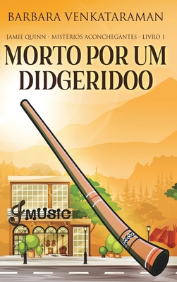 Morto Por Um Didgeridoo (Jamie Quinn - Mist?rio... [Portuguese] 1006456996 Book Cover