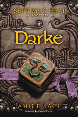 Darke (Septimus Heap, #6) 1449862195 Book Cover