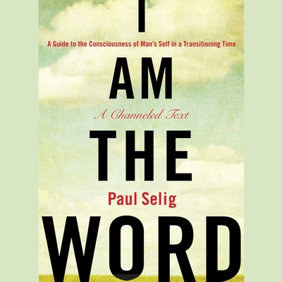 I Am the Word: A Guide to the Consciousness of ... B08XL7ZDSK Book Cover