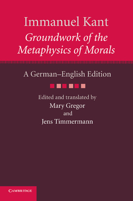 Immanuel Kant: Groundwork of the Metaphysics of... 1107615909 Book Cover