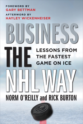 Business the NHL Way: Lessons from the Fastest ... 1487555180 Book Cover