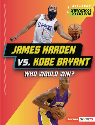 James Harden vs. Kobe Bryant: Who Would Win? B0DQ65CDHR Book Cover