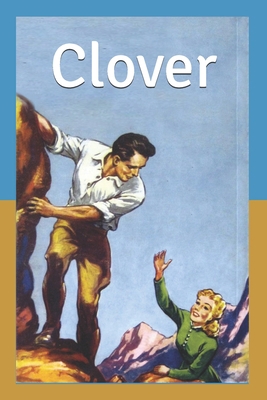 Clover: Large Print B08762FV2H Book Cover