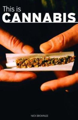 This Is Cannabis 1860745466 Book Cover
