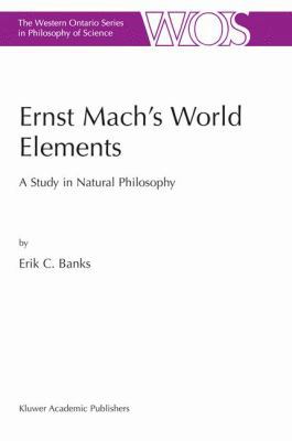 Ernst Mach's World Elements: A Study in Natural... 140201662X Book Cover