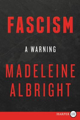 Fascism: A Warning [Large Print] 0062836838 Book Cover