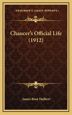 Chaucer's Official Life (1912) 1168947545 Book Cover