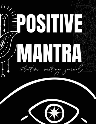 Positive Mantra Writing Notebook            Book Cover