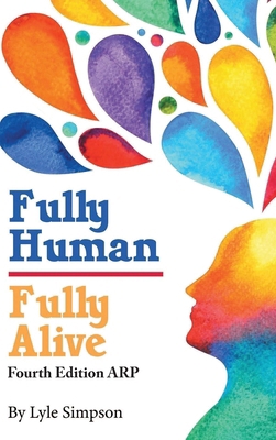 Fully Human/ Fully Alive: A Human Model B0DGNBDM2S Book Cover