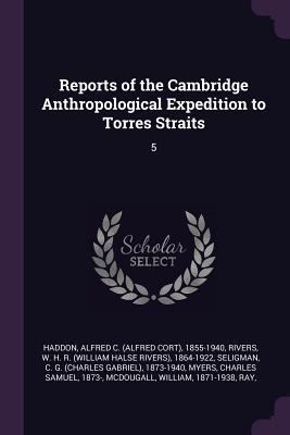 Reports of the Cambridge Anthropological Expedi... 1378201078 Book Cover