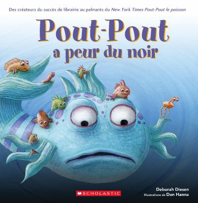 Pout-Pout a Peur Du Noir [French] 1443159468 Book Cover