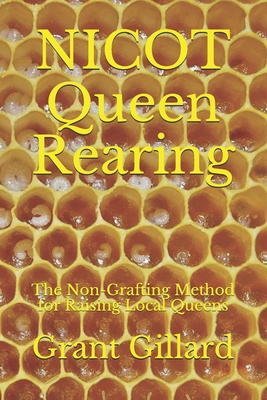 NICOT Queen Rearing: The Non-Grafting Method fo... 1707963363 Book Cover