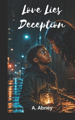 Love Lies Deception: Shedding Light B0H17JR8T6 Book Cover