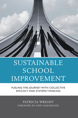 Sustainable School Improvement: Fueling the Jou... 1475862865 Book Cover