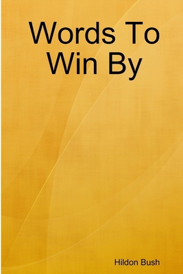 Words To Win By 110568430X Book Cover